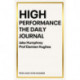 High Performance: The Daily Journal: 365 Ways to Become Your Best