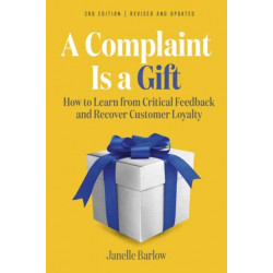 A Complaint Is a Gift
