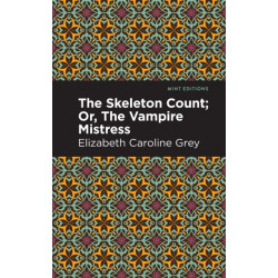 The Skeleton Count: Or, The Vampire Mistress