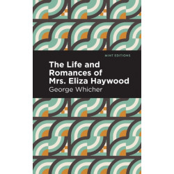 The Life and Romances of Mrs. Eliza Haywood