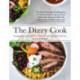 The Dizzy Cook: Managing Migraine with More Than 90 Comforting Recipes and Lifestyle Tips