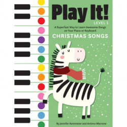 Play It! Christmas Songs: A Superfast Way to Learn Awesome Songs on Your Piano or Keyboard