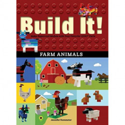 Build It! Farm Animals: Make Supercool Models with Your Favorite LEGO® Parts