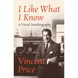 I Like What I Know: A Visual Autobiography