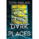 All the Dark Places: A Riveting Novel of Suspense with a Shocking Twist