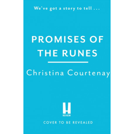 Promises of the Runes: The enthralling new timeslip tale in the beloved Runes series