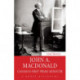John A. Macdonald: Canada's First Prime Minister