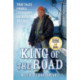 King of the Road: True Tales from a Legendary Ice Road Trucker