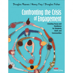 Confronting the Crisis of Engagement: Creating Focus and Resilience for Students, Staff, and Communities