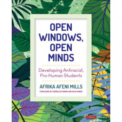Open Windows, Open Minds: Developing Antiracist, Pro-Human Students