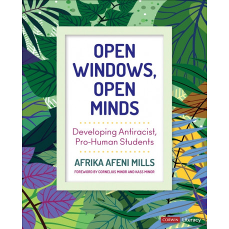 Open Windows, Open Minds: Developing Antiracist, Pro-Human Students