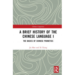 A Brief History of the Chinese Language I: The Basics of Chinese Phonetics