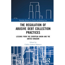 Regulation of Debt Collection in Europe: Understanding Informal Debt Collection Practices