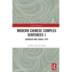 Modern Chinese Complex Sentences I: Overview and Causal Type