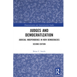 Judges and Democratization: Judicial Independence in New Democracies