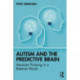 Autism and The Predictive Brain: Absolute Thinking in a Relative World