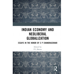 Indian Economy and Neoliberal Globalization: Finance, Trade, Industry and Employment