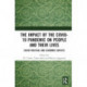 The Impact of the Covid-19 Pandemic on People and their Lives: Socio-Political and Economic Aspects