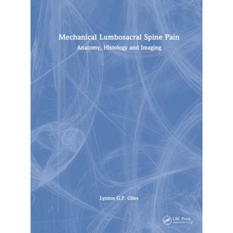 Mechanical Lumbosacral Spine Pain: Anatomy, Histology and Imaging