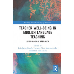 Teacher Well-Being in English Language Teaching: An Ecological Approach