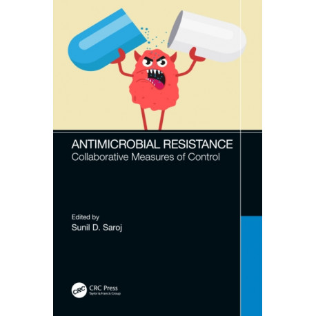 Antimicrobial Resistance: Collaborative Measures of Control