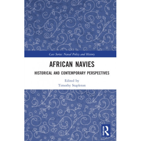 African Navies: Historical and Contemporary Perspectives