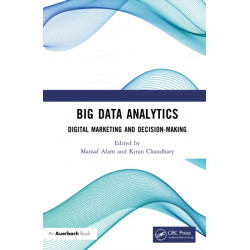 Big Data Analytics: Digital Marketing and Decision-Making