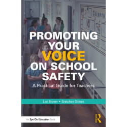 Promoting Your Voice on School Safety: A Practical Guide for Teachers
