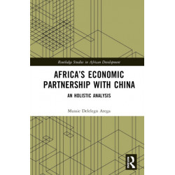 Africa’s Economic Partnership with China: An Holistic Analysis