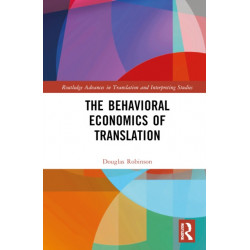 The Behavioral Economics of Translation