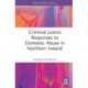 Criminal Justice Responses to Domestic Abuse in Northern Ireland