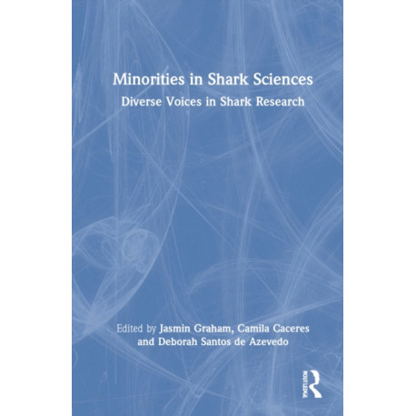 Minorities in Shark Sciences: Diverse Voices in Shark Research