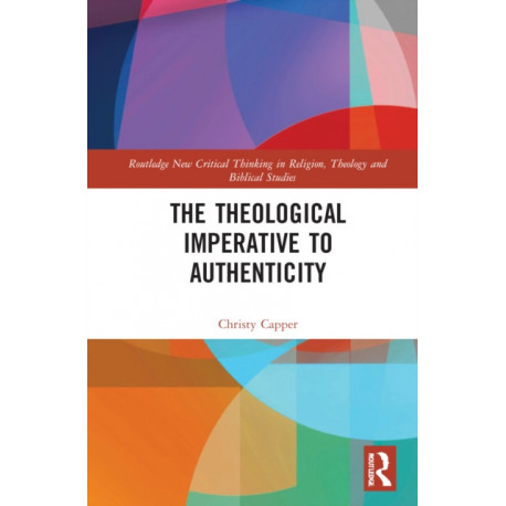 The Theological Imperative to Authenticity