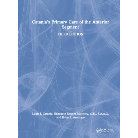 Catania’s Primary Care of the Anterior Segment