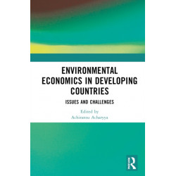 Environmental Economics in Developing Countries: Issues and Challenges