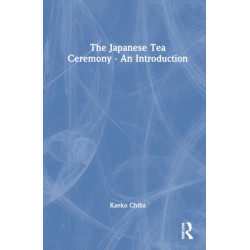 The Japanese Tea Ceremony – An Introduction