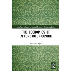 The Economics of Affordable Housing