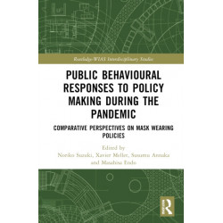 Public Behavioural Responses to Policy Making during the Pandemic: Comparative Perspectives on Mask-Wearing Policies