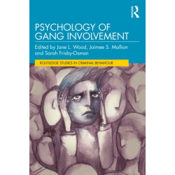 Psychology of Gang Involvement