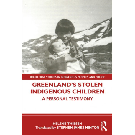 Greenland’s Stolen Indigenous Children: A Personal Testimony