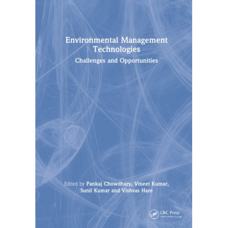 Environmental Management Technologies: Challenges and Opportunities