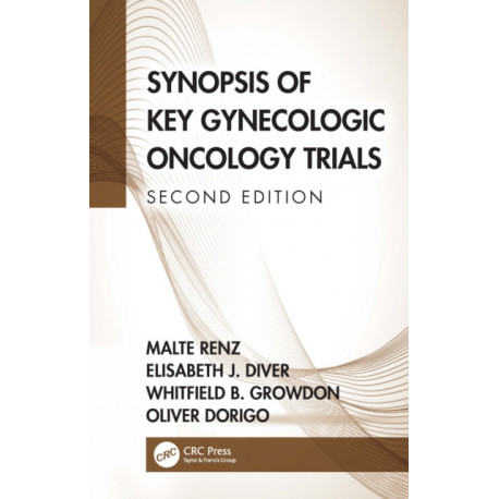 Synopsis of Key Gynecologic Oncology Trials
