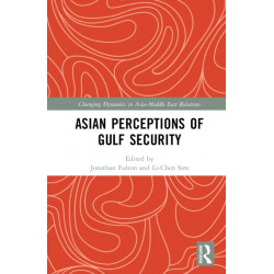 Asian Perceptions of Gulf Security