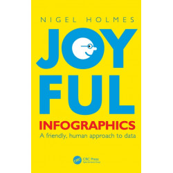 Joyful Infographics: A Friendly, Human Approach to Data