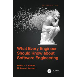 What Every Engineer Should Know about Software Engineering