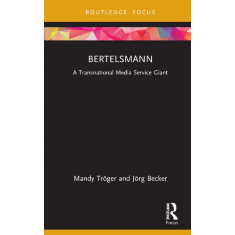 Bertelsmann: A Transnational Media Service Giant