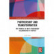 Partnership and Transformation: The Promise of Multi-stakeholder Collaboration in Context