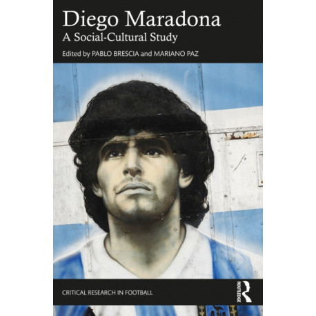Diego Maradona: A Socio-Cultural Study