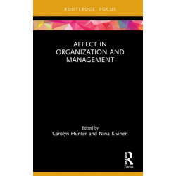 Affect in Organization and Management