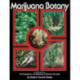 Marijuana Botany: An Advanced Study: The Propagation and Breeding of Distinctive Cannabis